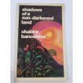 Shadows of a Sun-Darkened Land by Shabbir Banoobhai