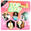 Pop Shop Vol. 8 LP