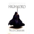 High Lord, The Black Magician Trilogy Book Three by Trudi Canavan