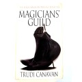 The Magician`s Guild, The Black Magician Trilogy Book One by Trudi Canavan