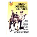 Urgent Imperial Service 1914-1915 by Gerald L`Ange