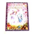 50 Fairy Stories compiled by Tig Thomas