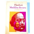 Flaubert and Madame Bovary by Francis Steegmuller