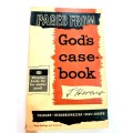 Pages from God`s Case-book by John Hercus, 1962 First Edition
