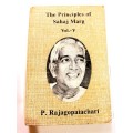 The Principles of Sahaj Marg Vol. V by P. Rajagopalachari, First Edition 1989