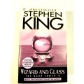 Wizards and Glass, The Dark Tower IV by Stephen King