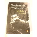 Goeiemore, Mnr. Mandela by Zelda la Grange