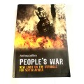 People`s War,New Light on the Struggle for South Africa by Anthea Jeffery