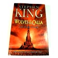 The Wolves of the Calla, The Dark Tower by Stephen King