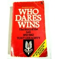 Who Dares Wins, The Story of the SAS 1950-1982 by Tony Geraghty