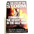 In The Eye of the Storm, Commanding the Desert Rats in the Gulf War by Major General Patrick Cording