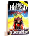 L. Ron Hubbard, The Doomed Planet, Mission Earth Volume 10