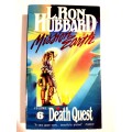 L. Ron Hubbard, Death Quest, Mission Earth Volume 6