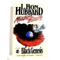 L. Ron Hubbard, Black Genesis, Mission Earth Volume 2