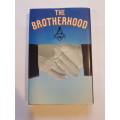 The Brotherhood, The Secret World of the Freemasons by Stephen Knight