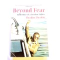 Beyond Fear, Reflections of a Freedom Fighter by Ebrahim Ebrahim