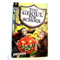 Too Ghoul for School, Which Witch? by B. Strange