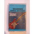 Shadows, Simply Shadows Cassette