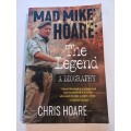Mad Mike Hoare: The Legend, A Biography by Chris Hoare, Signed