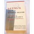 Letters From Robben Island, A selection of Ahmed Kathrada`s Prison Correspondence 1964-1989, Signed