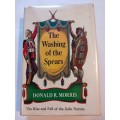 The Washing of the Spears by Donald R. Morris