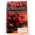 Kommando, German Special Forces of World War Two by James Lucas