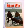The Silent War, South African Recce Operations 1969-1994 by Peter Stiff