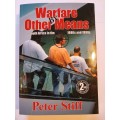 Warefare By Other Means by Peter Stiff, Signed