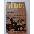 The Outlanders, The Men Who Made Johannesburg by Robert Crisp