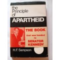 The Principle of Apartheid, The Book That Was Handed to Senator Kennedy by H.F. Sampson