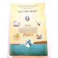 Small Moving Parts by Sally-Ann Murray