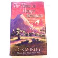 The House at Hungry Mountain by Des Morley, Signed
