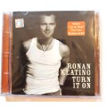 Ronan Keating, Turn It On CD