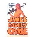 So What Happens to Me? by James Hadley Chase