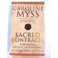 Sacred Contracts, Awakening Your Divine Potential by Caroline Myss