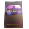 Desecration, Antichrist Takes The Throne by Tim Lahaye and Jerry B. Jenkins