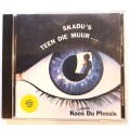 Koos Du Plessis, Skadu`s Teen die Muur CD