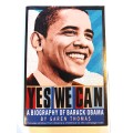 Yes We Can, A Biography of Barack Obama