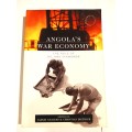 Angola`s War Economy, The Role of Oil and Diamonds edited by Jakkie Cilliers and Christiaan Dietrich