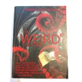 The Wierd, A Compendium of Strange and Dark Stories edited by Ann & Jeff Vandermeer