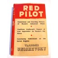 Red Pilot by Vladimer Unishevsky, 1939 First Edition