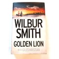 Golden Lion by Wilbur Smith with Giles Kristian, First Edition 2015