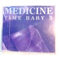 Medicine, Time Baby 3 CD single, UK