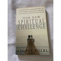 Our New Spiritual Challenge - George Bockl