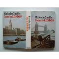 SAVILLE, Malcolm -Come to London: A personal introduction to the World`s Greatest City (H/C in Wrap)