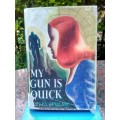 SPILLANE, Mickey - My Gun is Quick - (Hardcover in Wrapper)