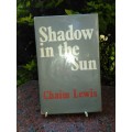 LEWIS, Chaim - Shadow in the Sun - (Signed Hardcover in Wrapper)
