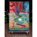 WIGGINS, Mariane - Bet They`ll Miss Us When We`re Gone - (Paperback)