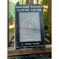 WIL - SEAVER, George - Edward Wilson : Nature-lover - (Hardcover in Wrapper)