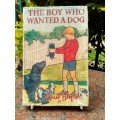 BLYTON, Enid - The Boy Who Wanted a Dog - (First Edition Hardcover in Wrapper)